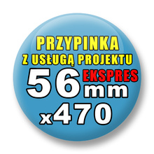 Przypinki 470 szt. Ekspres 24h / Buttony Badziki Reklamowe Na Zamówienie / Twój Wzór Logo Foto Projekt / 56 mm