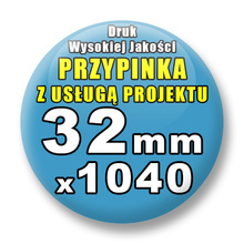 Przypinki 1040 szt. / Buttony Badziki Na Zamówienie / Twój Wzór Logo Foto Projekt / 32 mm.