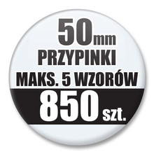 Przypinki Na Zamówienie / 50mm 850 szt. / Maksimum 5 Wzorów W Komplecie.