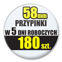 Przypinki Na Zamówienie w 5 dni / 58mm 180 szt. / Buttony Badziki / Twój Wzór Logo Foto Projekt