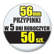 Przypinki Na Zamówienie w 5 dni / 56mm 50 szt. / Buttony Badziki / Twój Wzór Logo Foto Projekt