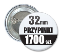 Przypinki Na Zamówienie w 5 dni / 32mm 1700 szt. / Buttony Badziki / Twój Wzór Logo Foto Projekt