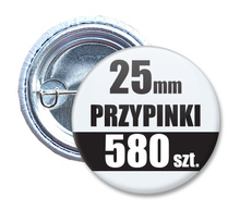 Przypinki Na Zamówienie w 4 dni / 25mm 580 szt. / Buttony Badziki / Twój Wzór Logo Foto Projekt