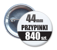 Przypinki Na Zamówienie w 4 dni / 44mm 840 szt. / Buttony Badziki / Twój Wzór Logo Foto Projekt