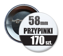 Przypinki Na Zamówienie w 3 dni / 58mm 170 szt. / Buttony Badziki / Twój Wzór Logo Foto Projekt