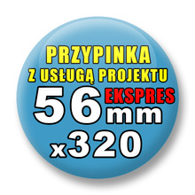 Przypinki 320 szt. Ekspres 24h / Buttony Badziki Reklamowe Na Zamówienie / Twój Wzór Logo Foto Projekt / 56 mm