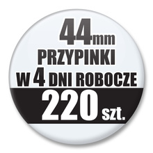Przypinki Na Zamówienie w 4 dni / 44mm 220 szt. / Buttony Badziki / Twój Wzór Logo Foto Projekt