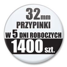 Przypinki Na Zamówienie w 5 dni / 32mm 1400 szt. / Buttony Badziki / Twój Wzór Logo Foto Projekt
