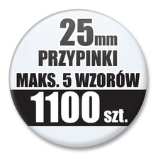 Przypinki Na Zamówienie / 25mm 1100 szt. / Maksimum 5 Wzorów W Komplecie.