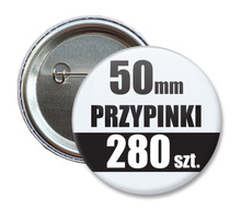 Przypinki Na Zamówienie w 3 dni / 50mm 280 szt. / Buttony Badziki / Twój Wzór Logo Foto Projekt