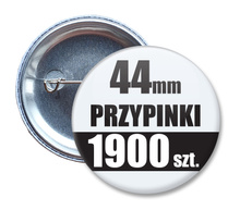 Przypinki Na Zamówienie w 5 dni / 44mm 1900 szt. / Buttony Badziki / Twój Wzór Logo Foto Projekt