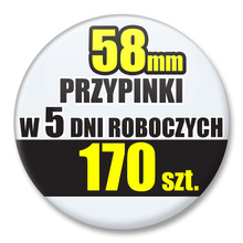 Przypinki Na Zamówienie w 5 dni / 58mm 170 szt. / Buttony Badziki / Twój Wzór Logo Foto Projekt