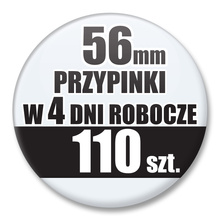Przypinki Na Zamówienie w 4 dni / 56mm 110 szt. / Buttony Badziki / Twój Wzór Logo Foto Projekt