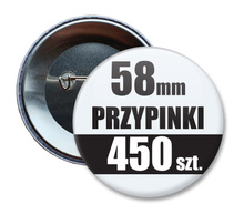 Przypinki Na Zamówienie w 3 dni / 58mm 450 szt. / Buttony Badziki / Twój Wzór Logo Foto Projekt