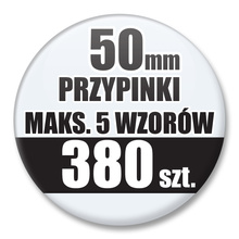 Przypinki Na Zamówienie / 50mm 380 szt. / Maksimum 5 Wzorów W Komplecie.