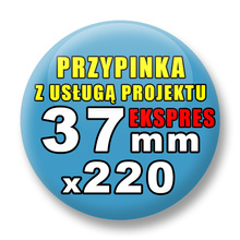 Przypinki 220 szt. Ekspres 24h / Buttony Badziki Reklamowe Na Zamówienie / Twój Wzór Logo Foto Projekt / 37 mm