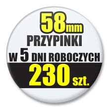 Przypinki Na Zamówienie w 5 dni / 58mm 230 szt. / Buttony Badziki / Twój Wzór Logo Foto Projekt