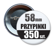 Przypinki Na Zamówienie w 3 dni / 58mm 350 szt. / Buttony Badziki / Twój Wzór Logo Foto Projekt