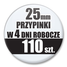 Przypinki Na Zamówienie w 4 dni / 25mm 110 szt. / Buttony Badziki / Twój Wzór Logo Foto Projekt