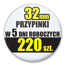 Przypinki Na Zamówienie w 5 dni / 32mm 220 szt. / Buttony Badziki / Twój Wzór Logo Foto Projekt