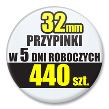 Przypinki Na Zamówienie w 5 dni / 32mm 440 szt. / Buttony Badziki / Twój Wzór Logo Foto Projekt