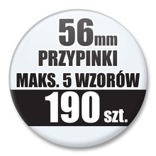 Przypinki Na Zamówienie / 56mm 190 szt. / Maksimum 5 Wzorów W Komplecie.