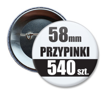 Przypinki Na Zamówienie w 4 dni / 58mm 540 szt. / Buttony Badziki / Twój Wzór Logo Foto Projekt