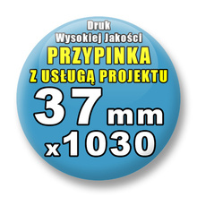 Przypinki 1030 szt. / Buttony Badziki Na Zamówienie / Twój Wzór Logo Foto Projekt / 37 mm.