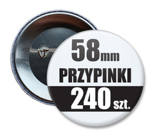 Przypinki Na Zamówienie w 3 dni / 58mm 240 szt. / Buttony Badziki / Twój Wzór Logo Foto Projekt