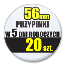 Przypinki Na Zamówienie w 5 dni / 56mm 20 szt. / Buttony Badziki / Twój Wzór Logo Foto Projekt