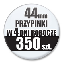 Przypinki Na Zamówienie w 4 dni / 44mm 350 szt. / Buttony Badziki / Twój Wzór Logo Foto Projekt