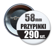 Przypinki Na Zamówienie w 3 dni / 58mm 290 szt. / Buttony Badziki / Twój Wzór Logo Foto Projekt