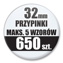 Przypinki Na Zamówienie / 32mm 650 szt. / Maksimum 5 Wzorów W Komplecie.