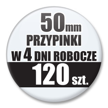 Przypinki Na Zamówienie w 4 dni / 50mm 120 szt. / Buttony Badziki / Twój Wzór Logo Foto Projekt