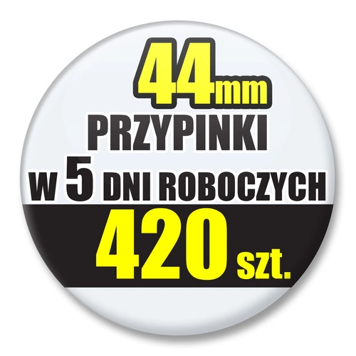 Przypinki Na Zamówienie w 5 dni / 44mm 420 szt. / Buttony Badziki / Twój Wzór Logo Foto Projekt