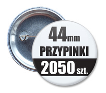 Przypinki Na Zamówienie w 5 dni / 44mm 2050 szt. / Buttony Badziki / Twój Wzór Logo Foto Projekt