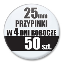 Przypinki Na Zamówienie w 4 dni / 25mm 50 szt. / Buttony Badziki / Twój Wzór Logo Foto Projekt