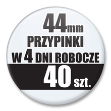 Przypinki Na Zamówienie w 4 dni / 44mm 40 szt. / Buttony Badziki / Twój Wzór Logo Foto Projekt