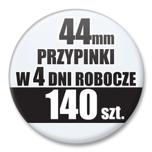 Przypinki Na Zamówienie w 4 dni / 44mm 140 szt. / Buttony Badziki / Twój Wzór Logo Foto Projekt