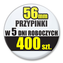 Przypinki Na Zamówienie w 5 dni / 56mm 400 szt. / Buttony Badziki / Twój Wzór Logo Foto Projekt