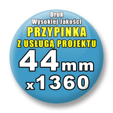 Przypinki 1360 szt. / Buttony Badziki Na Zamówienie / Twój Wzór Logo Foto Projekt / 44 mm.