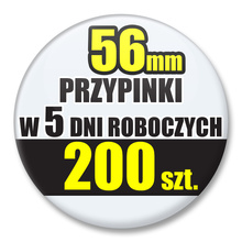 Przypinki Na Zamówienie w 5 dni / 56mm 200 szt. / Buttony Badziki / Twój Wzór Logo Foto Projekt