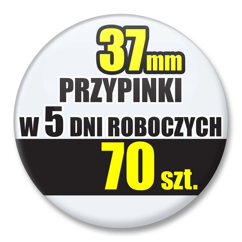 Przypinki Na Zamówienie w 5 dni / 37mm 70 szt. / Buttony Badziki / Twój Wzór Logo Foto Projekt