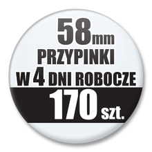 Przypinki Na Zamówienie w 4 dni / 58mm 170 szt. / Buttony Badziki / Twój Wzór Logo Foto Projekt