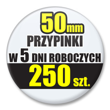 Przypinki Na Zamówienie w 5 dni / 50mm 250 szt. / Buttony Badziki / Twój Wzór Logo Foto Projekt