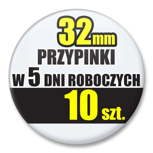 Przypinki Na Zamówienie w 5 dni / 32mm 10 szt. / Buttony Badziki / Twój Wzór Logo Foto Projekt