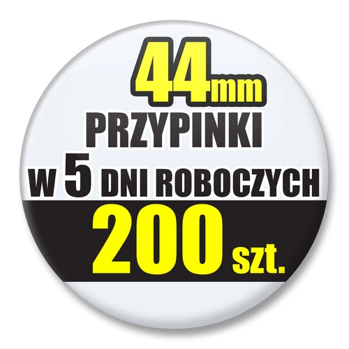 Przypinki Na Zamówienie w 5 dni / 44mm 200 szt. / Buttony Badziki / Twój Wzór Logo Foto Projekt