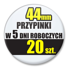 Przypinki Na Zamówienie w 5 dni / 44mm 20 szt. / Buttony Badziki / Twój Wzór Logo Foto Projekt