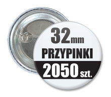 Przypinki Na Zamówienie w 5 dni / 32mm 2050 szt. / Buttony Badziki / Twój Wzór Logo Foto Projekt