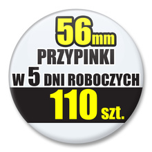 Przypinki Na Zamówienie w 5 dni / 56mm 110 szt. / Buttony Badziki / Twój Wzór Logo Foto Projekt